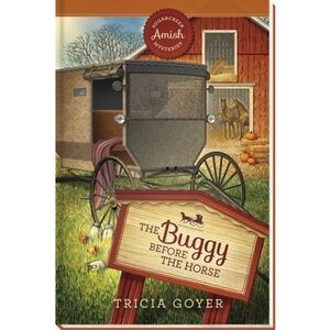 Guideposts Sugarcreek Amish Mysteries HardCover Book 3 Buggy Before the Horse